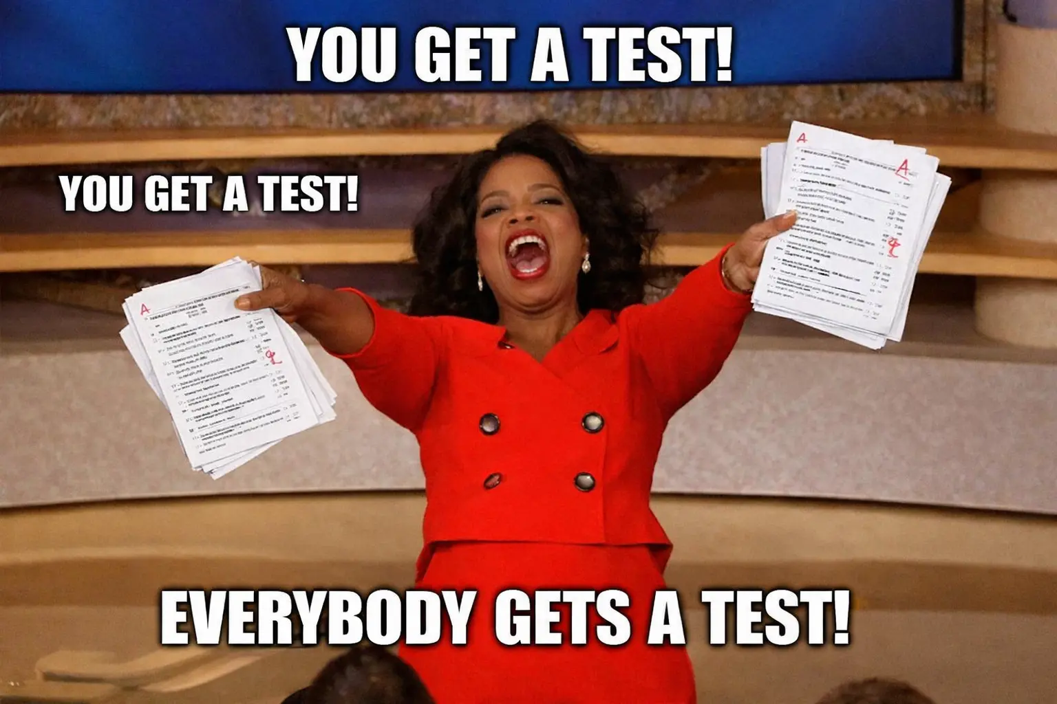 you get a test